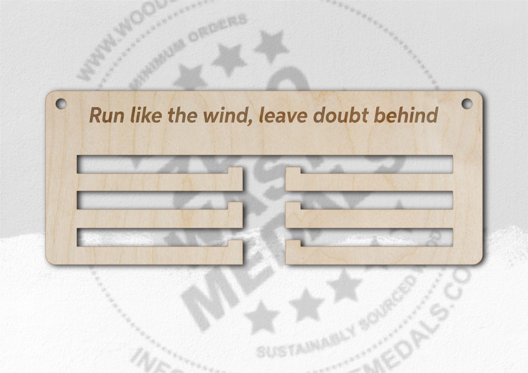 Run Like the Wind, Leave Doubt Behind Running Medal Hanger